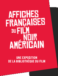 Affiches Françaises du film noir Américain